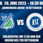 TSV Rettigheim – Sportevent mit Benefizcharakter am kommenden Montag 26.06.2023