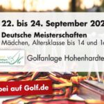 Große Sportveranstaltung in unserer Region: Hohenhardter Hof – Deutsche Golf-Meisterschaften der Mäd...