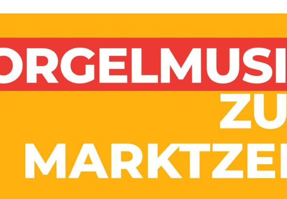 Orgelmusik zur Marktzeit_A2_neu_2024-1 Header