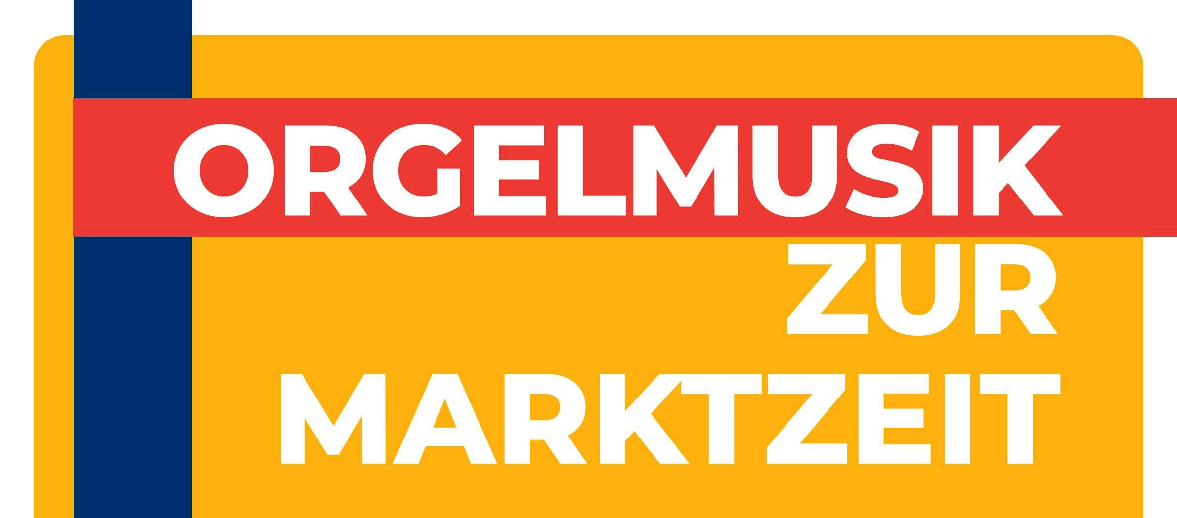 Orgelmusik zur Marktzeit_A2_neu_2024-1 Header